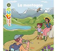 La montagne - Stéphanie Ledu - Milan Eds - cartonné - Document jeunesse