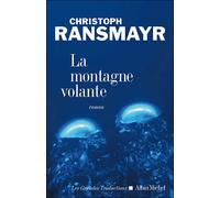 Christoph Ransmayr – La Montagne volante – Traduction Bernard Kreiss – Roman – Broché