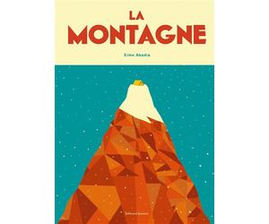 La montagne - Ximo Abadia - Gallimard jeunesse - cartonné - Document jeunesse
