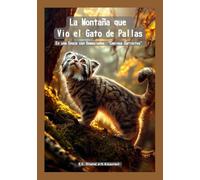 La Montaña que Vio el Gato de Pallas: En una Época con Demasiados “Caminos Correctos”