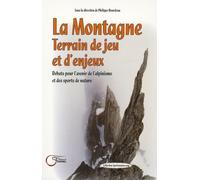 La Montange, Terrain de jeu et d'enjeux : Débats pour l'avenir de l'alpinisme et des sports de nature