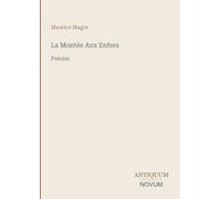 La Montée Aux Enfers: Poésies