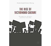 La montée de la culture de la victimisation