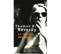 La Montée des eaux - Thomas B. Reverdy - Points - Poche - Roman