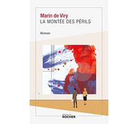 La montée des périls Marin De Viry (Auteur)