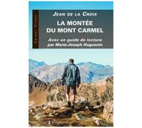 La Montée Du Mont Carmel - Avec Un Guide De Lecture