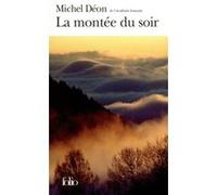 La Montée du soir Michel Déon (Auteur)