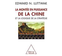 La Montée en puissance de la Chine et la logique de la stratégie