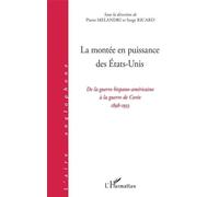 La montée en puissance des Etats-Unis : De la guerre hispano-américaine à la guerre de Corée
