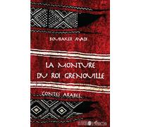 La monture du roi grenouille Contes arabes - Boubaker Ayadi - L'harmattan - broché - Contes / Légendes