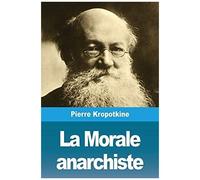 La Morale Anarchiste
