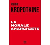 La Morale anarchiste
