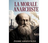 La morale anarchiste