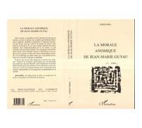 Jordi Riba – La morale anomique de Jean‑Marie Guyau – Broché