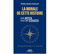 La morale de cette histoire - Pierre-Henri Tavoillot - Michel Lafon Poche - Poche - Essai