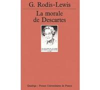 La morale de Descartes Geneviève Rodis-Lewis (Auteur)