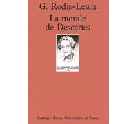 La morale de Descartes - Geneviève Rodis-Lewis - Puf - Livre