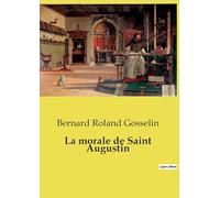 La morale de Saint Augustin