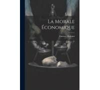La Morale Économique