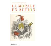 Morale en action (La): APOLOGUES, PARABOLES, PROVERBES ET RECITS EXEMPLAIRES AU XIXE SIECLE