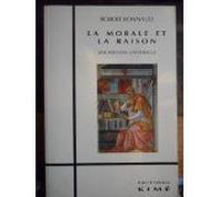 La Morale Et La Raison - Une Histoire Universelle