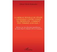 Morale sexuelle de l'Église contre le préservatif – Discours de Jean‑Paul II, Benoît XVI & François