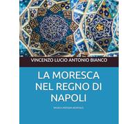 LA MORESCA NEL REGNO DI NAPOLI: Napoli