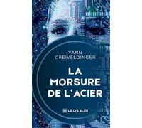La morsure de l'acier