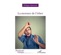 La morsure de l'éther - Philippe Sabourdy - L'harmattan - broché - Poésie