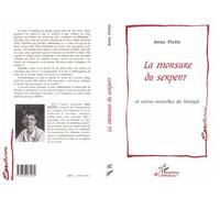 La morsure du serpent Et autres nouvelles du Sénégal - Anne Piette - L'harmattan - broché - Livre