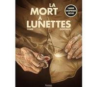 La Mort à lunettes Philippe Tome (Auteur), Gérard Goffaux (Dessinateur)