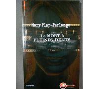 La Mort A Pleines Dents