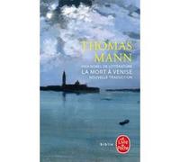 La Mort à Venise (nouvelle traduction) Thomas Mann (Auteur)