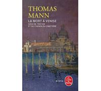 La Mort à Venise - Suivi de Tristan et de le Chemin du cimetière - Thomas Mann - Lgf - Livre