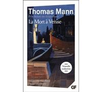 La Mort à Venise Thomas Mann (Auteur), Olivier Mannoni (Traduction), Frédéric Teinturier (Edité par)