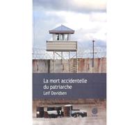 Leif Davidsen – La mort accidentelle du patriarche – Roman – Broché