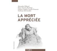 La mort appréciée: L'assistance au suicide en Suisse
