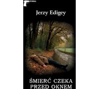 La mort attend derrière la fenêtre - Jerzy Edigey (Buch auf Polnisch)