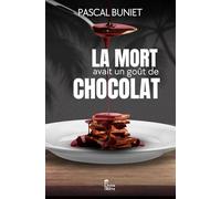 La mort avait un goût de chocolat
