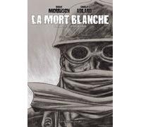 La Mort blanche - Chronique de la der des ders
