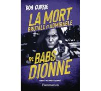 La Mort brutale et admirable de Babs Dionne