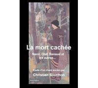 La mort cachée: Nann, Olaf, Renaud et les autres