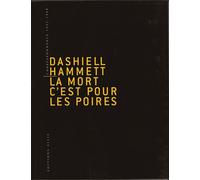 La mort c'est pour les poires Correspondance 1921-1960 - Dashiell Hammett - Allia - broché - Anthologie