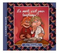 La mort, c'est pour longtemps ? Anonyme (Auteur)