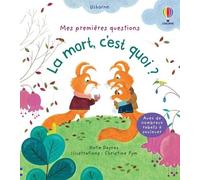 Katie Daynes – La mort, c'est quoi ? – Mes premières questions