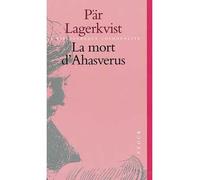 La Mort d'Ahasverus - Pär Lagerkvist - Stock - broché - Livre