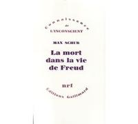 La Mort dans la vie de Freud - Max Schur - Gallimard - broché - Etude