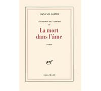 La mort dans l'âme - Chemins de la liberté Tome 3 - Jean-Paul Sartre - Gallimard - Livre