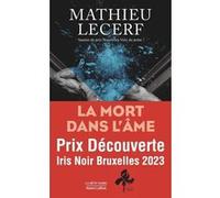 Mathieu Lecerf – La Mort dans l'âme – Roman – Broché