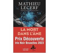 La Mort dans l'âme - Mathieu Lecerf - Robert Laffont - broché - Roman